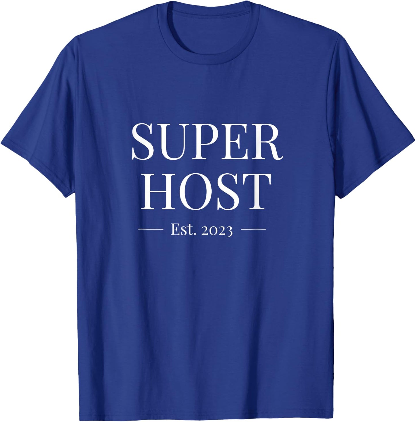 Super Host 2023 - Short Term Vacation Rental - Airbnb Gift T-Shirt - T-Shirt | Royal