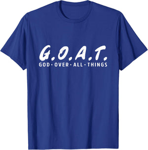 G.O.A.T. Goat Over All Things Jesus Religion God Bible T-Shirt - T-Shirt | Royal