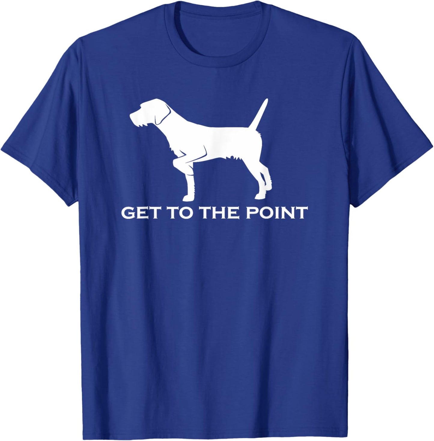 Get to the Point | Gun Dog GWP Pudelpointer Men Women T-Shirt - T-Shirt | Royal