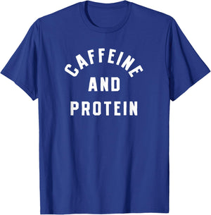 Caffeine And Protein Gym Trainer Fitness Workout Weightroom T-Shirt - T-Shirt | Royal