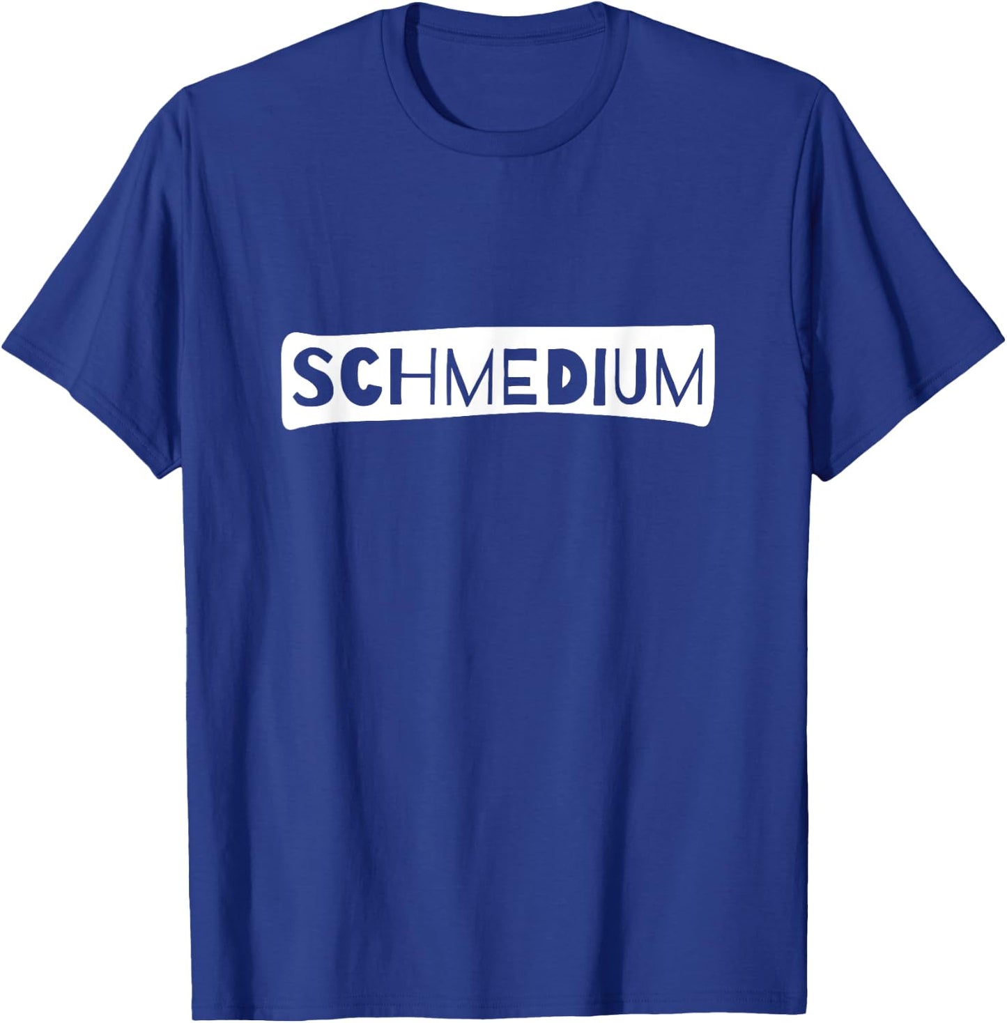 Schmedium - Funny Design for Weight Lifter Gym T-Shirt - T-Shirt | Royal