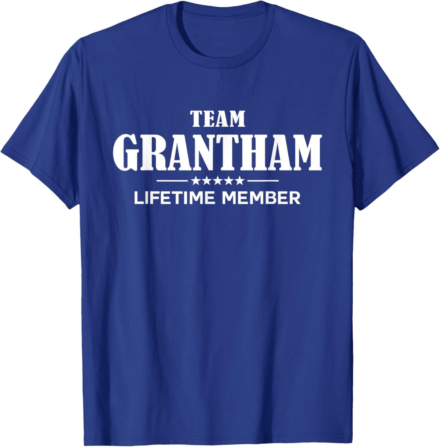 Team GRANTHAM Lifetime Member GRANTHAM Family T-Shirt - T-Shirt | Royal