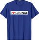 I Love Grunge Music T-Shirt - T-Shirt | Royal