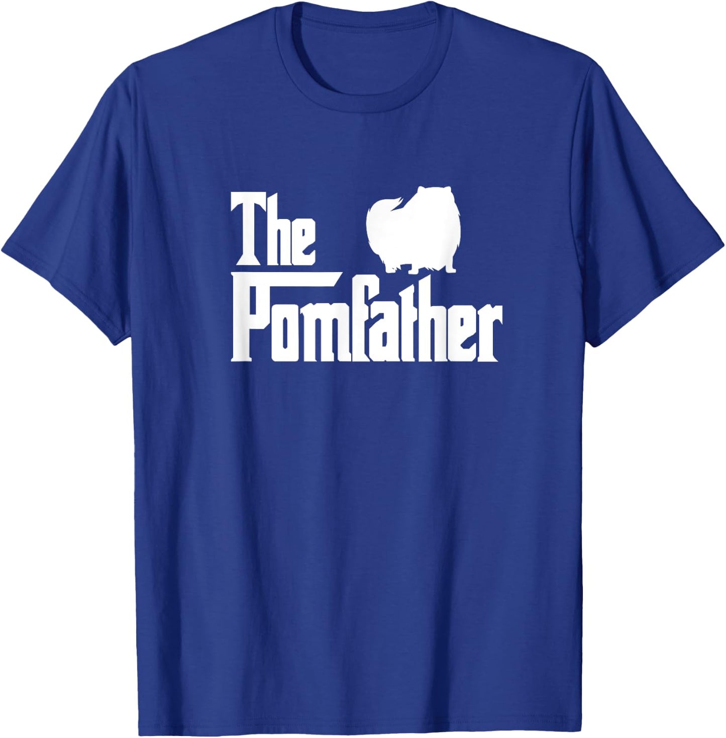 The Pomfather Pomeranian Dog Dad Father Father's Day T-Shirt - T-Shirt | Royal