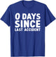 Funny Injury Get Well 0 Days Since Last Accident T-Shirt - T-Shirt | Royal