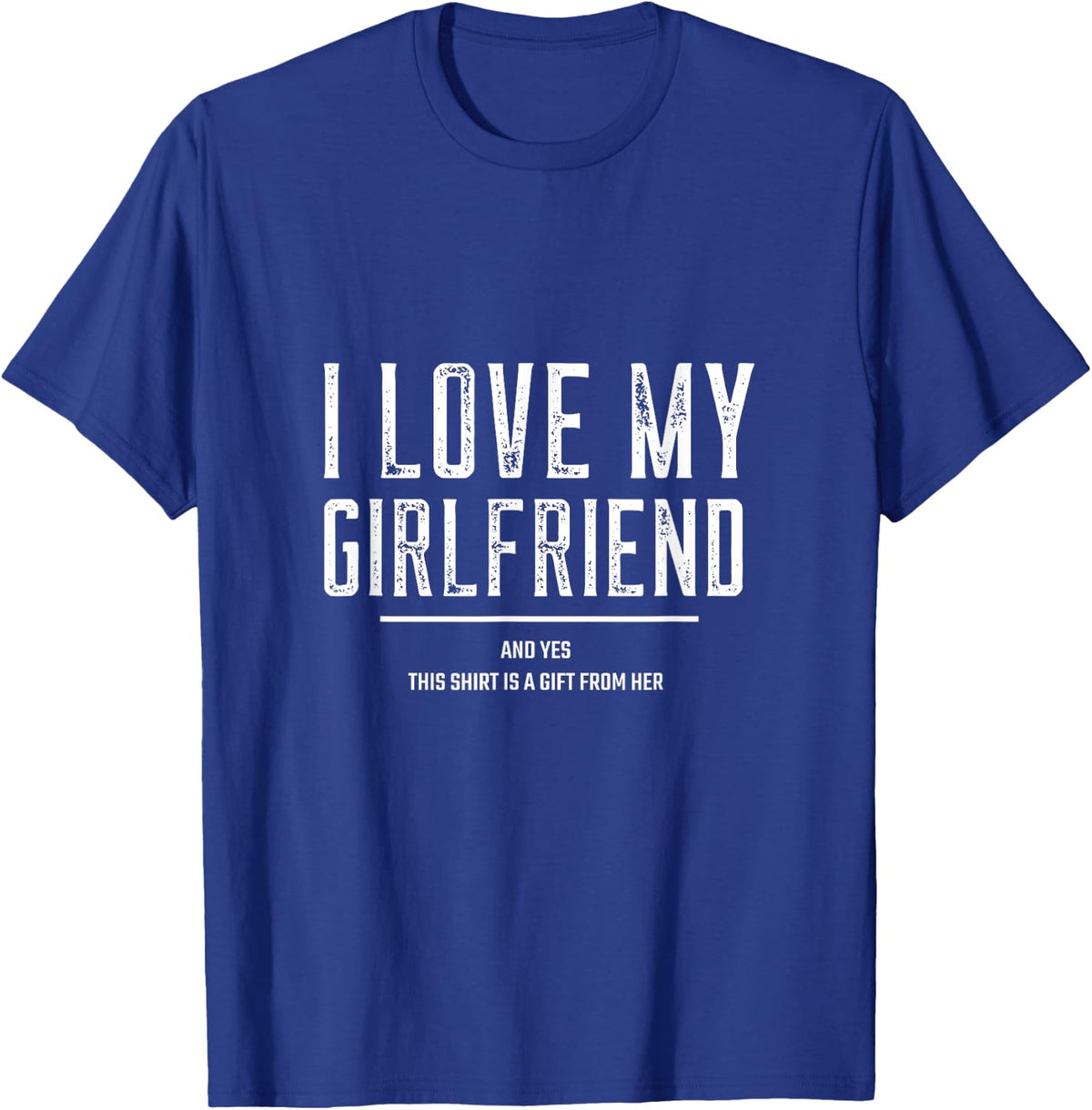 Gifts For Boyfriend From Girlfriend Birthday Present T-Shirt - T-Shirt | Royal
