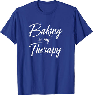 Baking is My Therapy Shirt Funny Cute Gift T-Shirt - T-Shirt | Royal