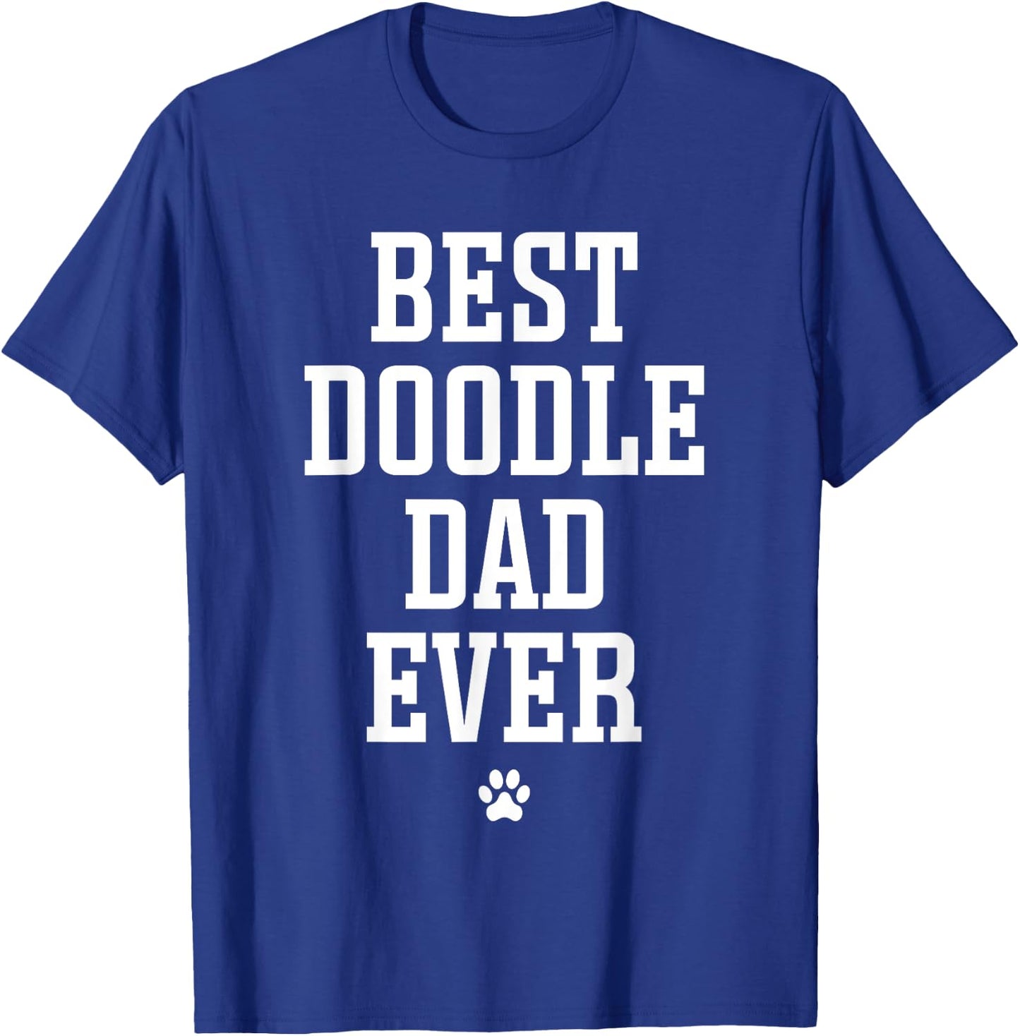 Best Doodle Dad Ever T-Shirt - T-Shirt | Royal