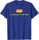I'll See You At The Turn - Funny Golf Hot Dog Joke Glizzy Men Women Girls Kids T-Shirt - T-Shirt | Royal