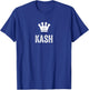 Kash the King / Crown & Name Design Called Kash T-Shirt - T-Shirt | Royal
