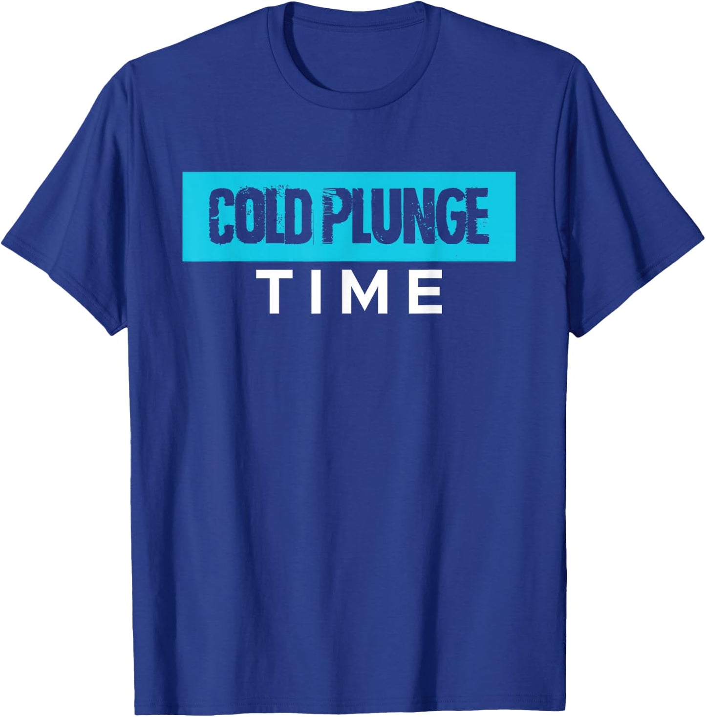 Cold Plunge Time Ice Bath T-Shirt - T-Shirt | Royal