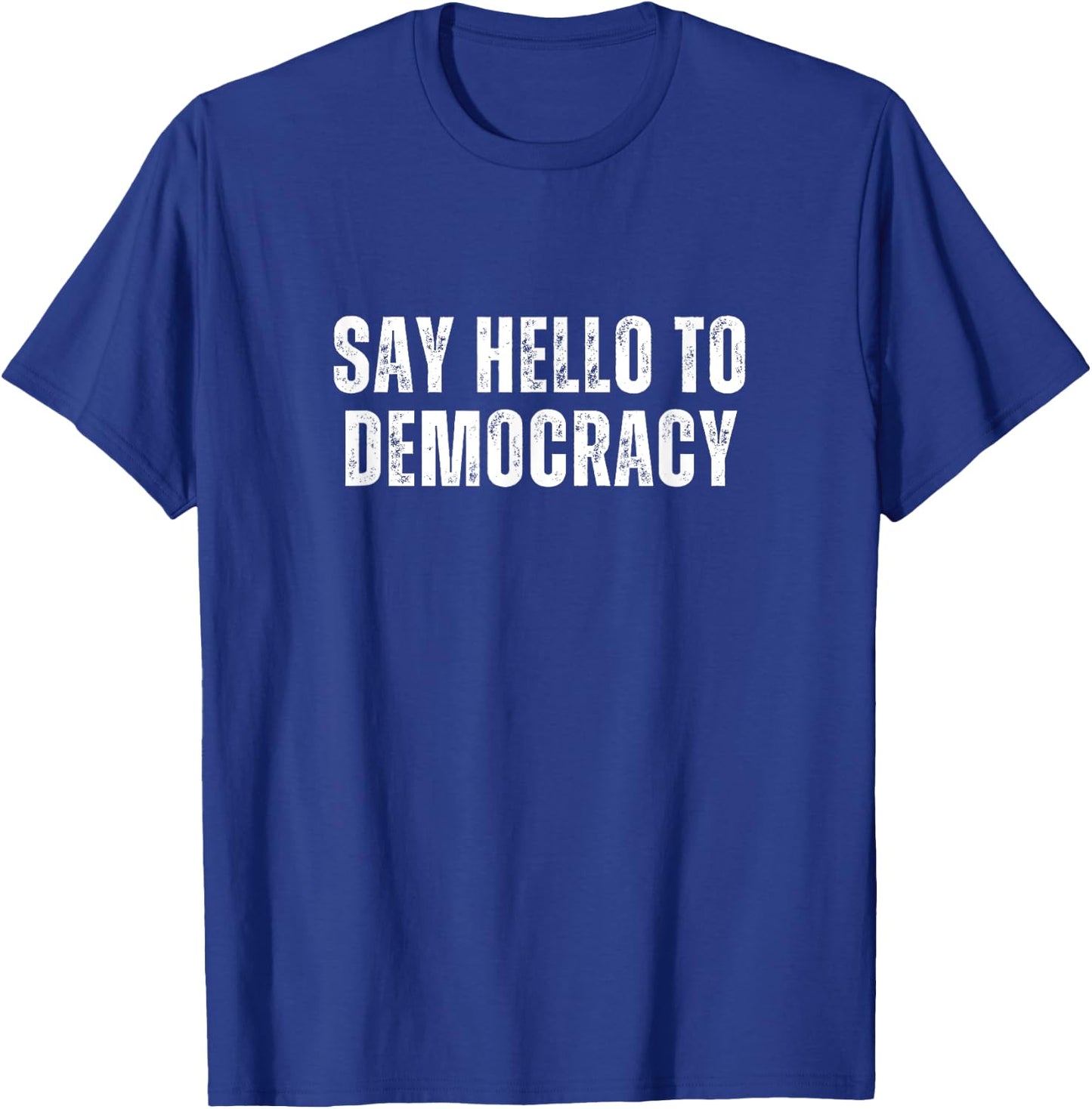 Say Hello to Democracy Game Play Divers T-Shirt - T-Shirt | Royal