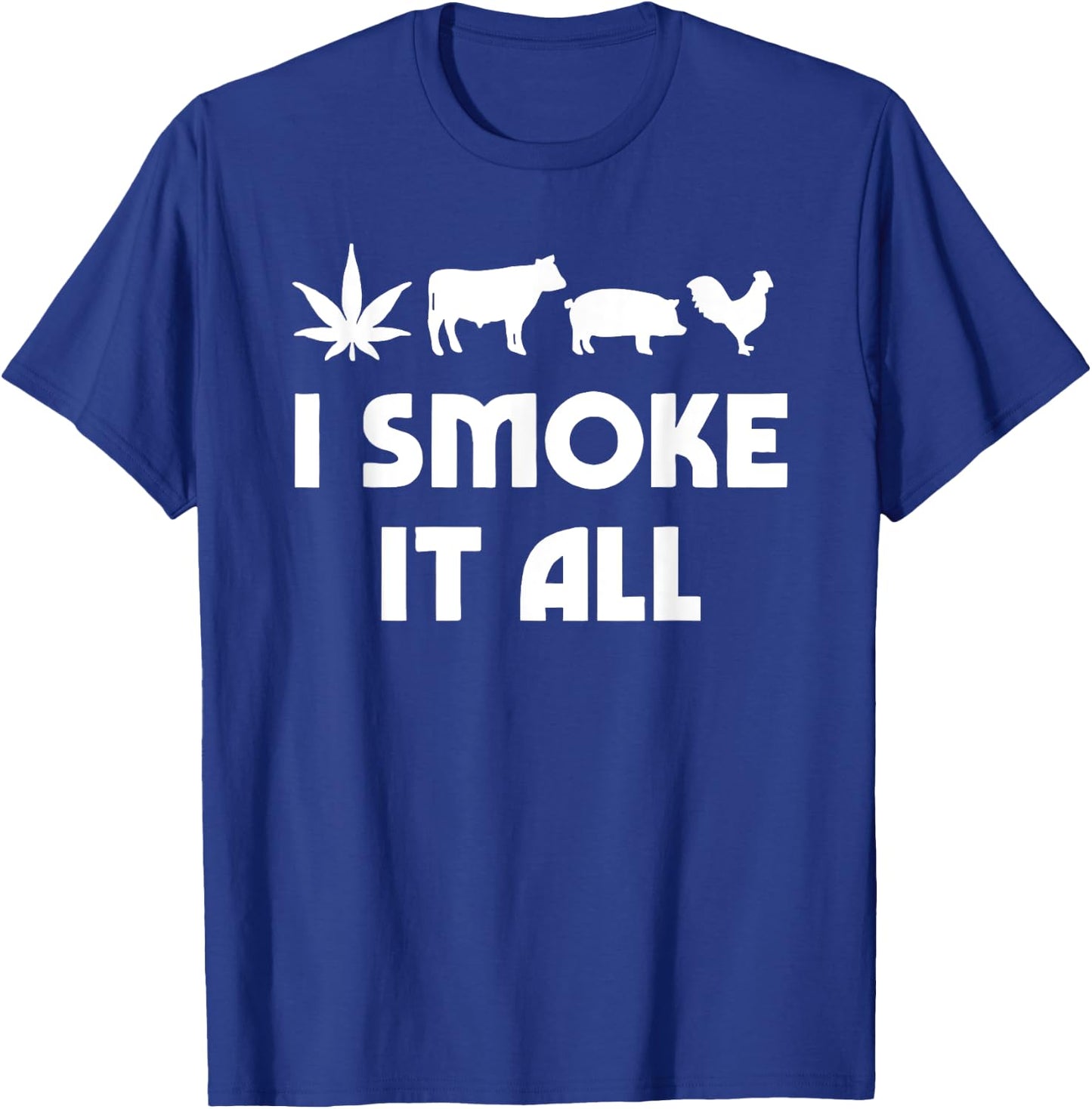 I Smoke It All Funny Women T-Shirt - T-Shirt | Royal