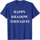 Happy Shadow Thought T-Shirt - T-Shirt | Royal