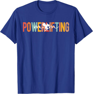 Powerlifting Mom Of A Powerlifter Mom Powerlifting Mother T-Shirt - T-Shirt | Royal