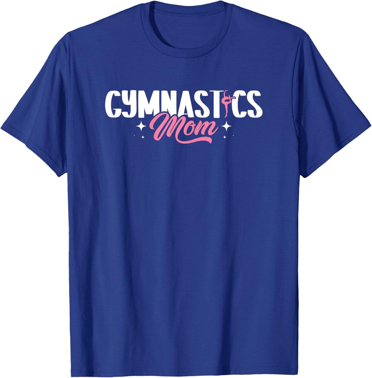 Funny Gymnastics Mom - Mothers Day Gymnast Mom T-Shirt - T-Shirt | Royal