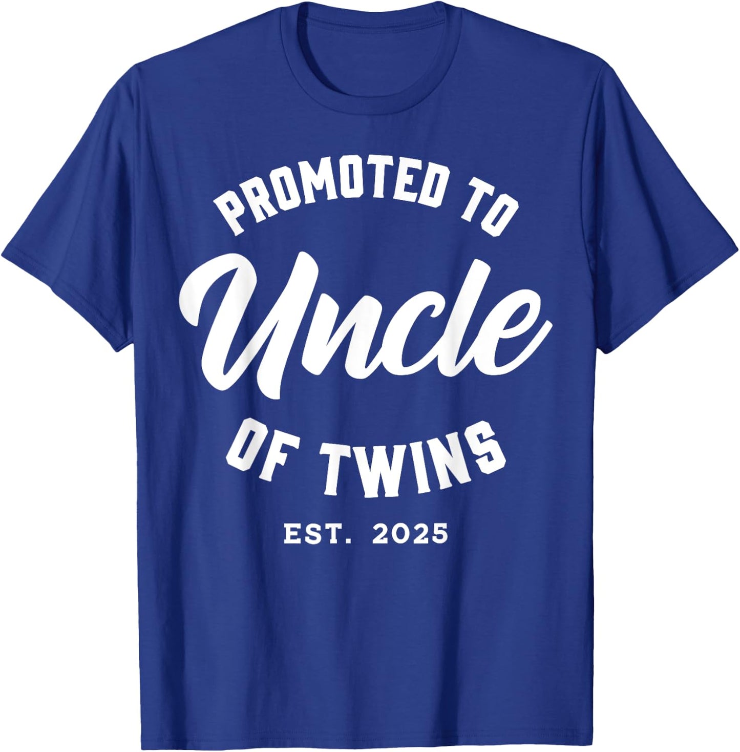 Twins Baby Announcement Family Gifts & Apparel Promoted to Uncle of Twins Est. 2025 Black Short Sleeve T-Shirt - T-Shirt | Royal