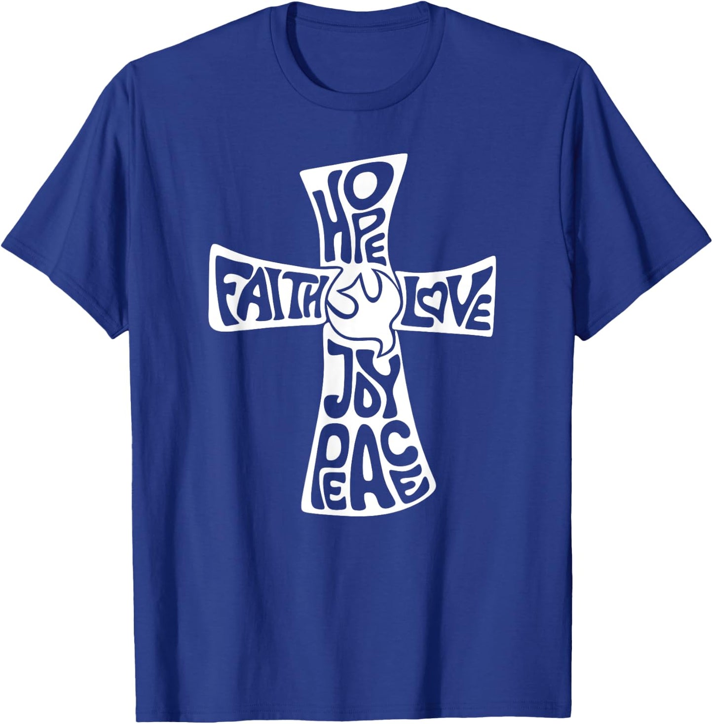Hope Faith Love Joy Peace - Christian Cross T-Shirt - T-Shirt | Royal