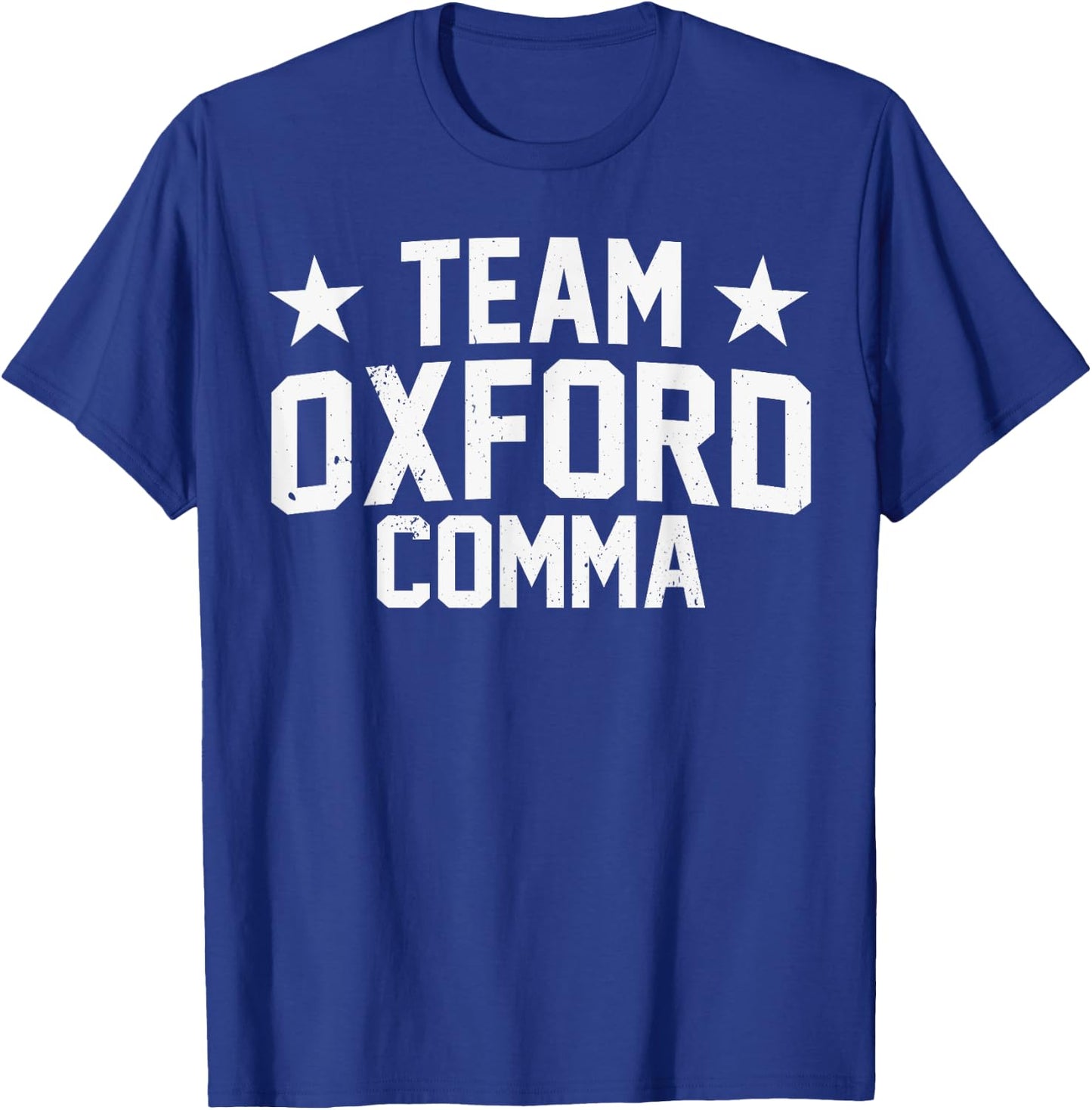 Team Oxford Comma Grammar Police English Nerd T-Shirt - T-Shirt | Royal