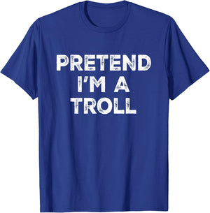 Pretend I'm A Troll Lazy Halloween Costume T-Shirt - T-Shirt | Royal