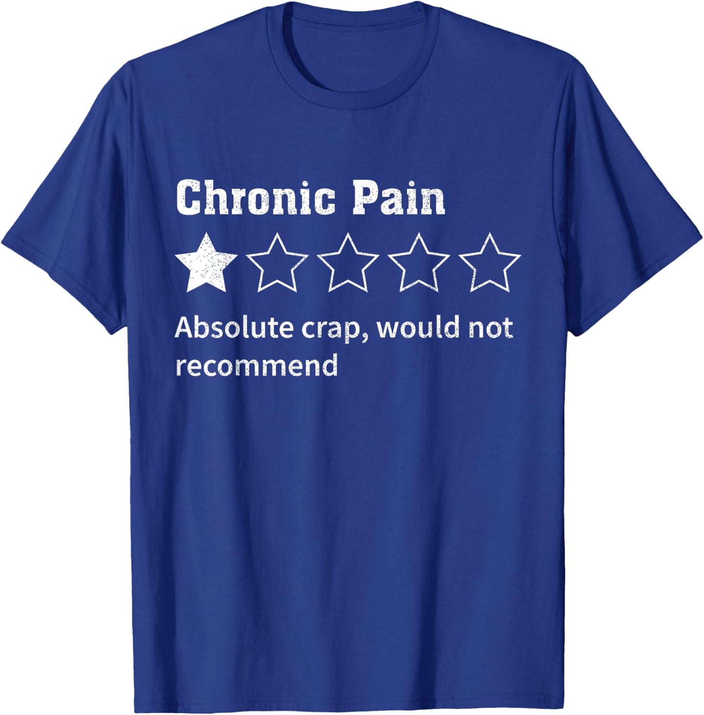 Chronic Pain Sarcastic Quotes Chronic Pain Recommend s Absol T-Shirt - T-Shirt | Royal