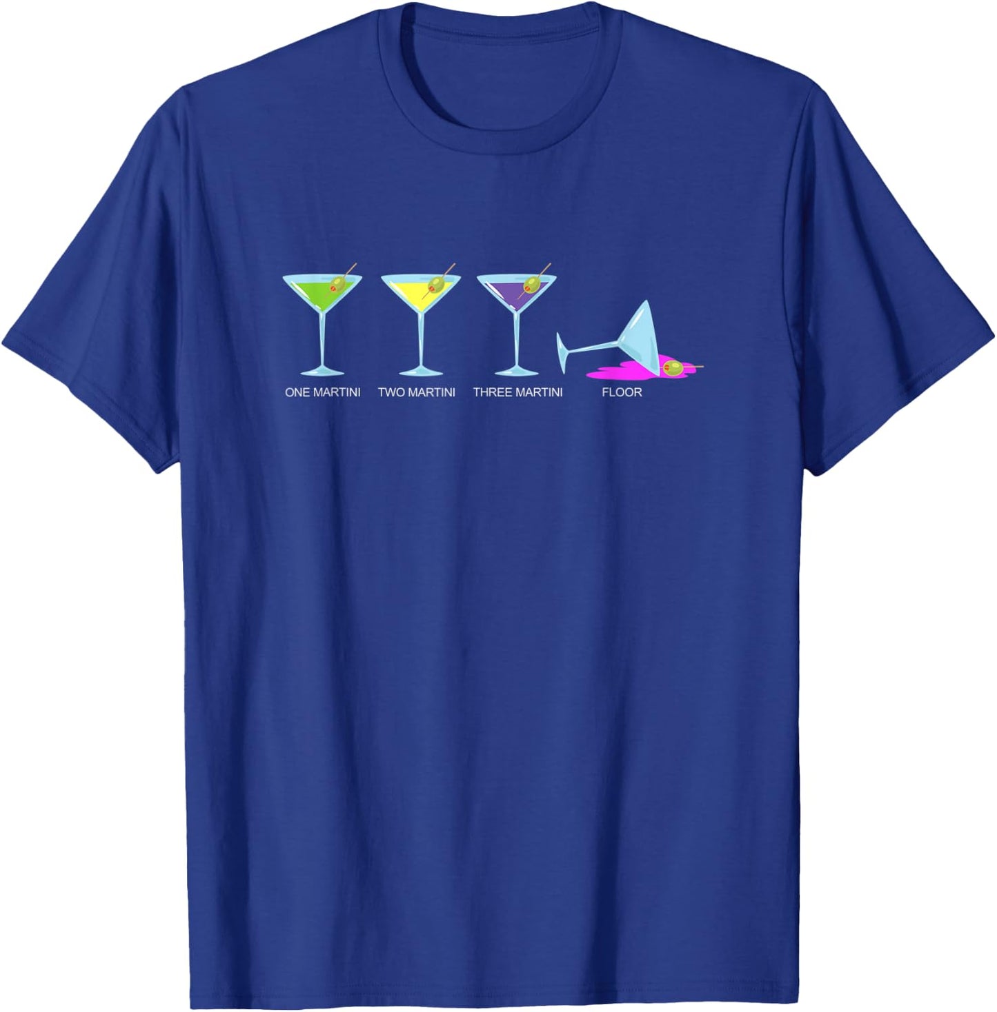 One martini two martini three martini floor - Drinking T-Shirt - T-Shirt | Royal