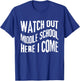 Watch Out Middle School Here I Come funny back to school T-Shirt - T-Shirt | Royal