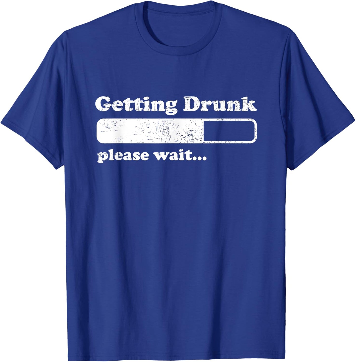 Getting Drunk, Funny Day Drinking Shirts Men Women T-Shirt - T-Shirt | Royal