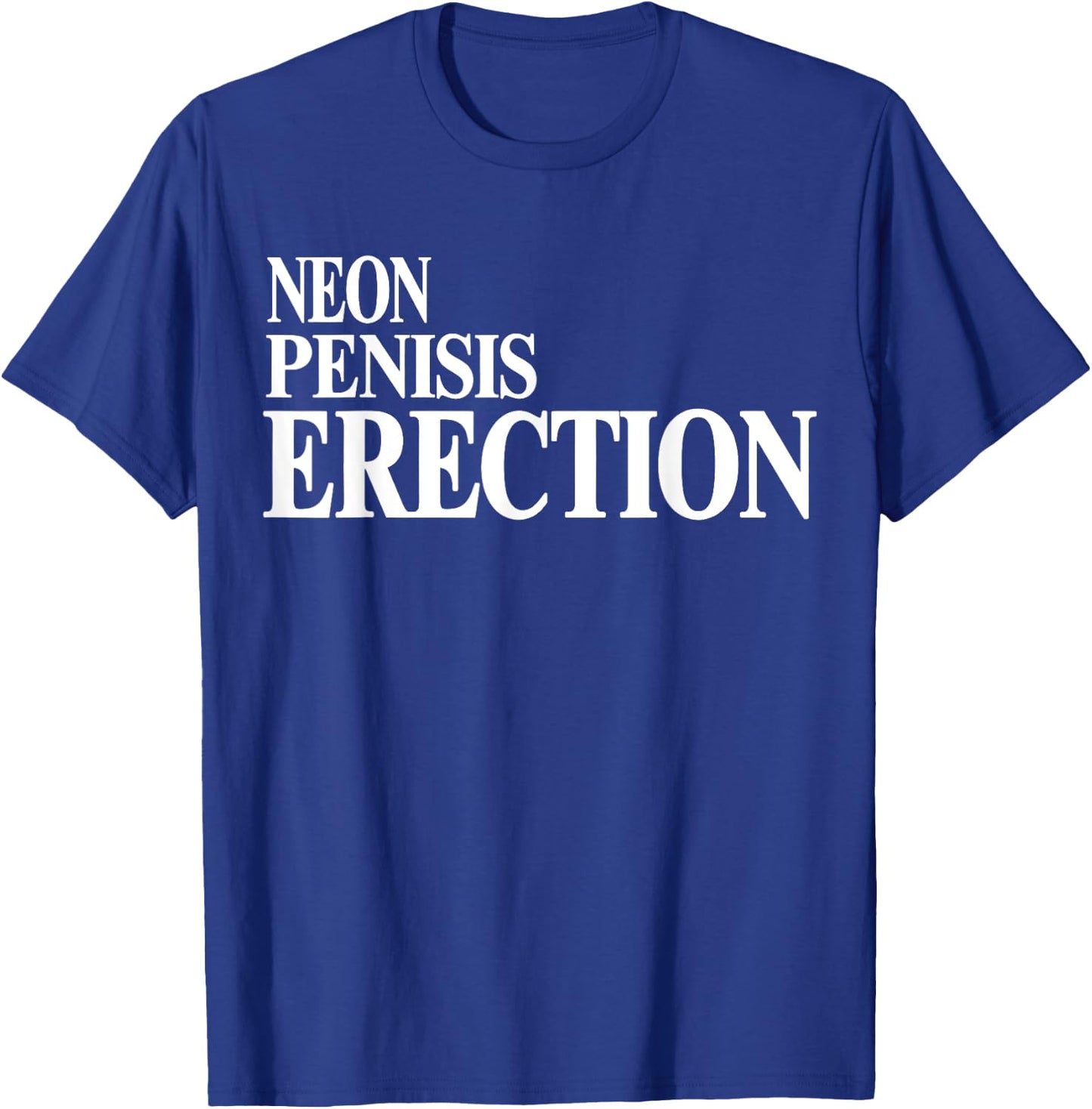 Neon Penisis Erection Shirt Neon Penisis Erection Funny T-Shirt - T-Shirt | Royal