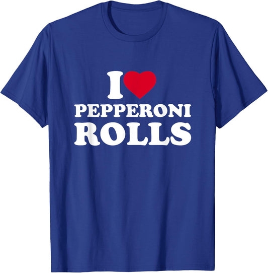 I Love Heart Pepperoni Rolls Lover T-Shirt - T-Shirt | Royal