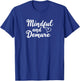 Mindful and Demure T-Shirt - T-Shirt | Royal