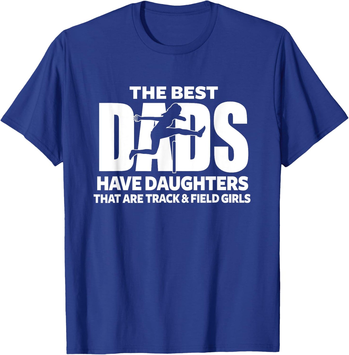 Track & Field Girl Dad Proud Father of Girl Playing Sports T-Shirt - T-Shirt | Royal