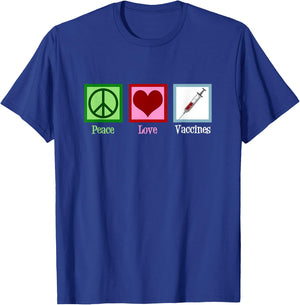 Peace Love Vaccines Pro Vaccination T-Shirt - T-Shirt | Royal