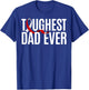 Toughest Dad Ever Squamous Cell Carcinoma T-Shirt - T-Shirt | Royal