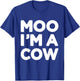 Moo Im a Cow Funny Lazy Costume for Halloween Party T-Shirt - T-Shirt | Royal