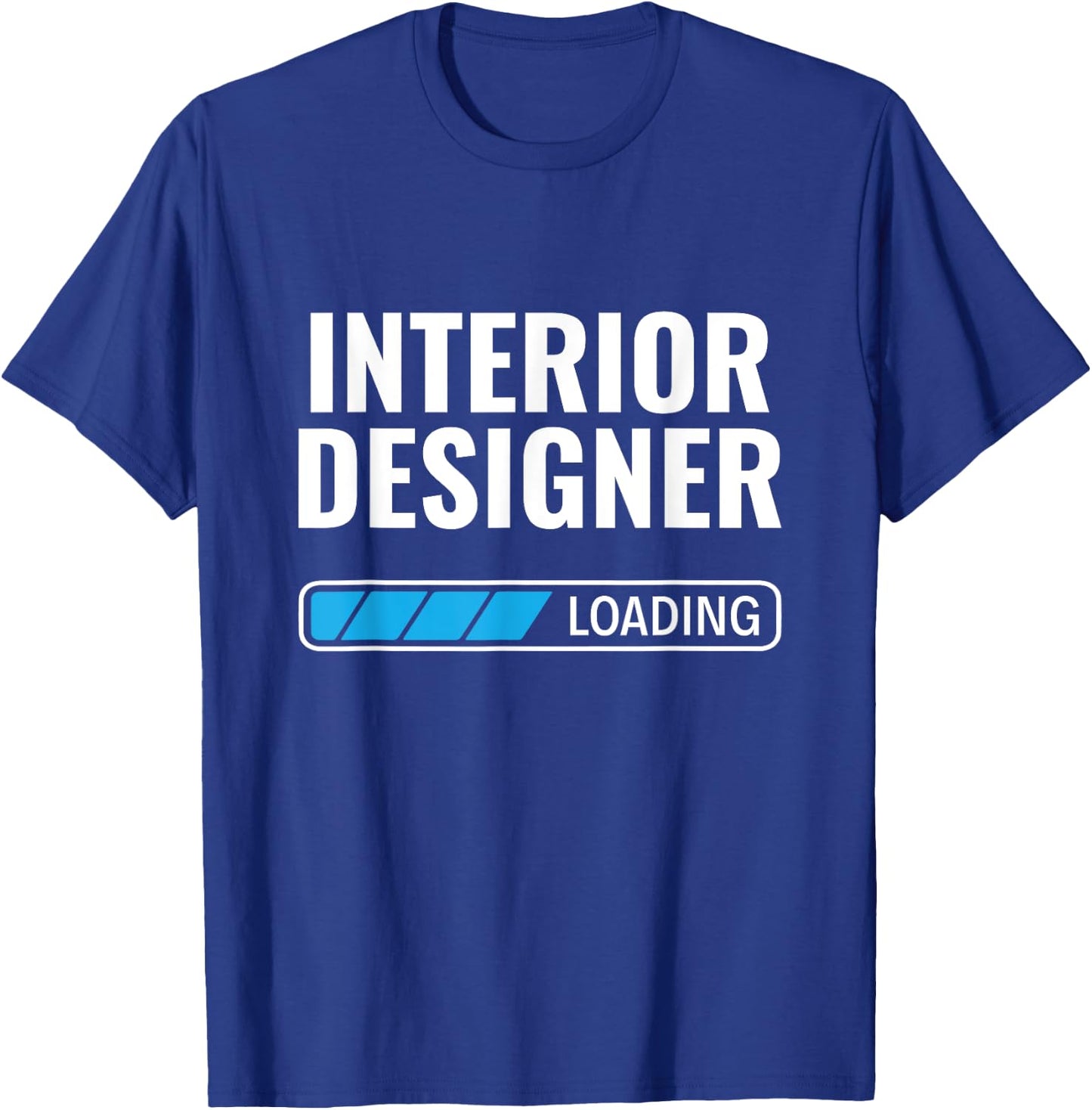 Interior Designer Loading Home Decorator Interior Designer T-Shirt - T-Shirt | Royal