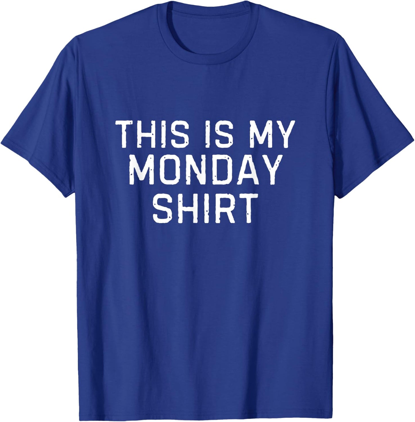 This Is My Monday Shirt Days Of The Week Vintage Adult T-Shirt - T-Shirt | Royal
