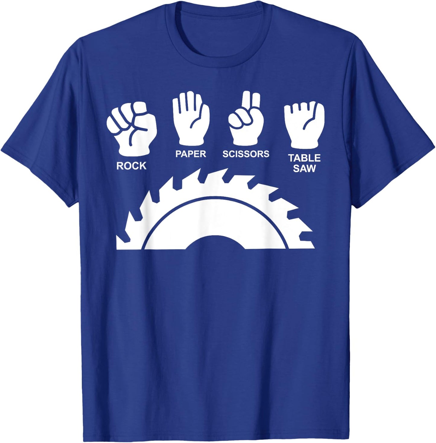 Woodworking Novelty Carpenter Rock Paper Scissor Table Saw T-Shirt - T-Shirt | Royal