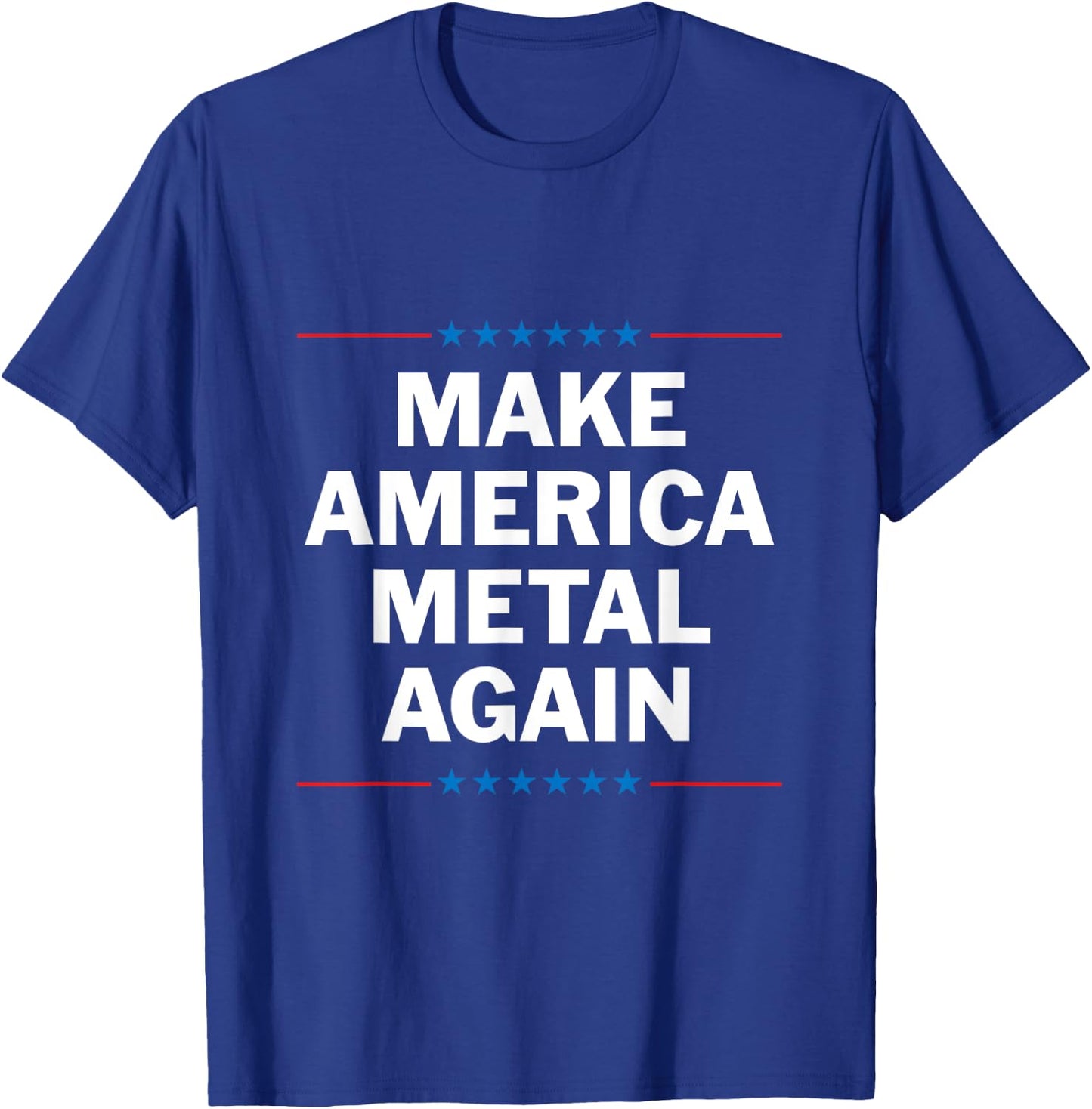 Make America Metal Again T-Shirt - T-Shirt | Royal