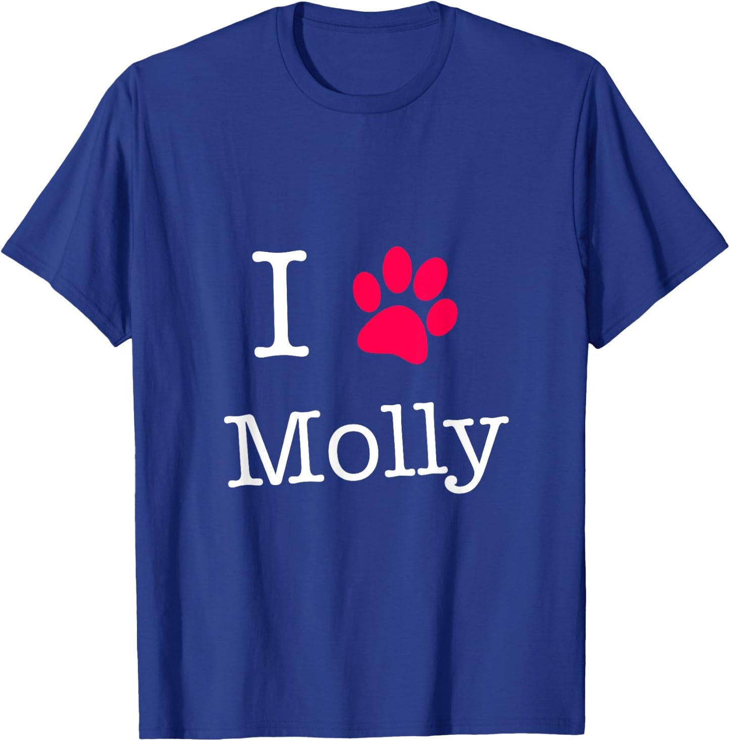 I Love Molly Dog Name Gift Shirt Women Girls Kids T-Shirt - T-Shirt | Royal