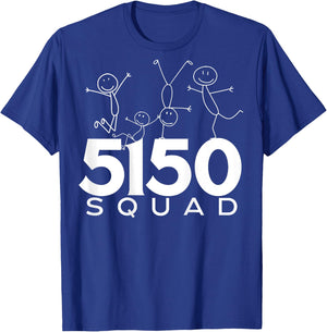 5150 Squad / Crazy Squad T-Shirt - T-Shirt | Royal