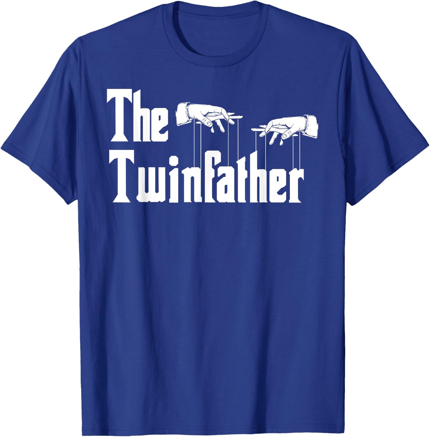 The Twinfather Father's Day Twin Dad Funny Daddy Of Twins T-Shirt - T-Shirt | Royal