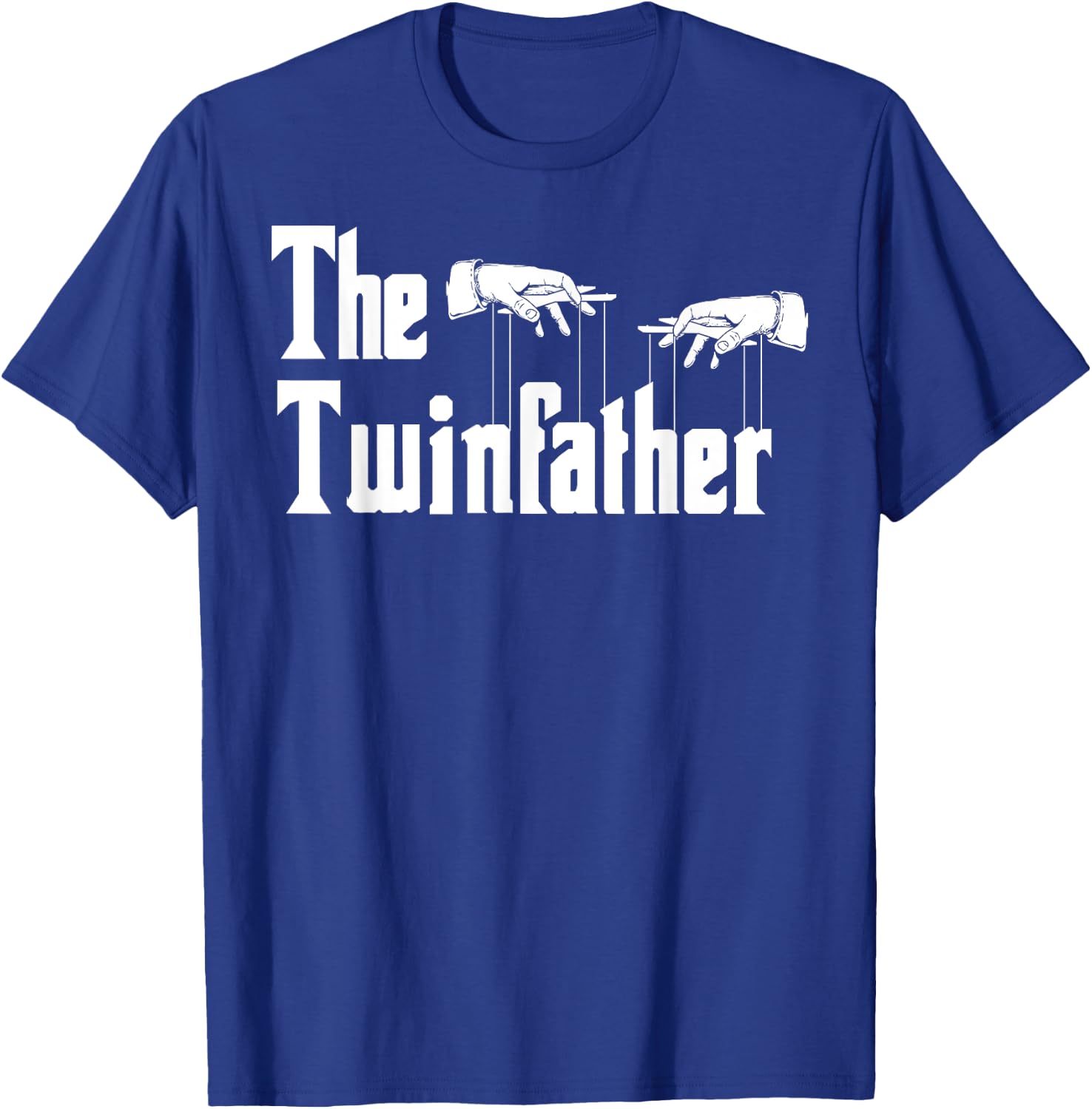 The Twinfather Father's Day Twin Dad Funny Daddy Of Twins T-Shirt - T-Shirt | Royal