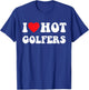 I heart hot golfers, I love hot golfers, golf lover T-Shirt - T-Shirt | Royal