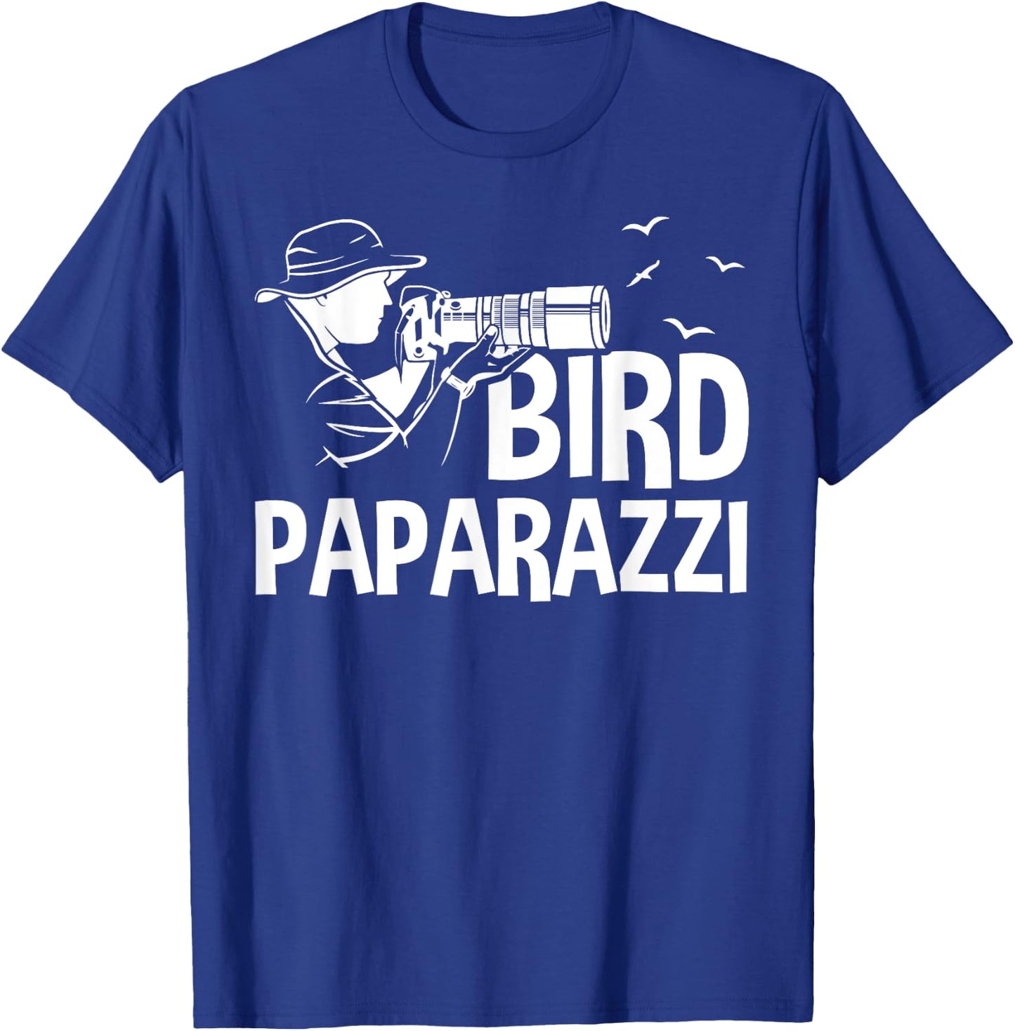 Bird Paparazzi Funny Birding Wildlife Photography Lovers T-Shirt - T-Shirt | Royal