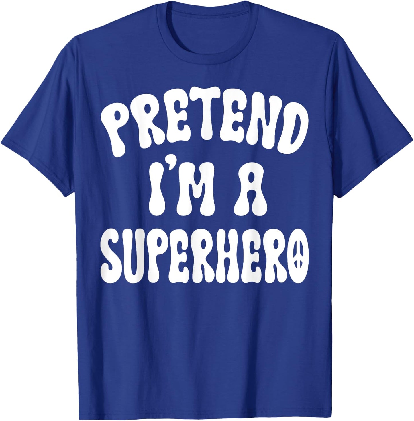 Pretend I'm A Superhero Funny Halloween Family Matching Lazy T-Shirt - T-Shirt | Royal