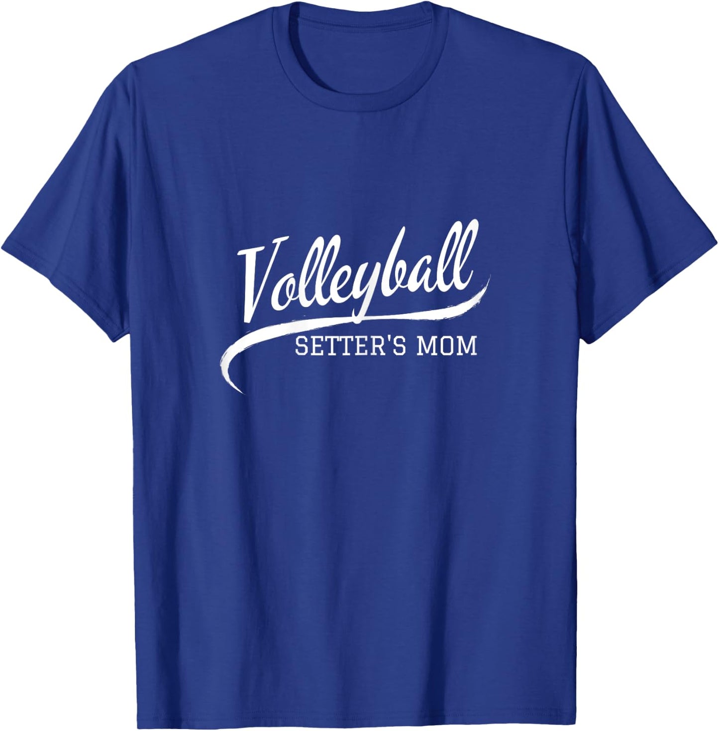Fun Volleyball Player Setter's Mom Graphic T-Shirt - T-Shirt | Royal