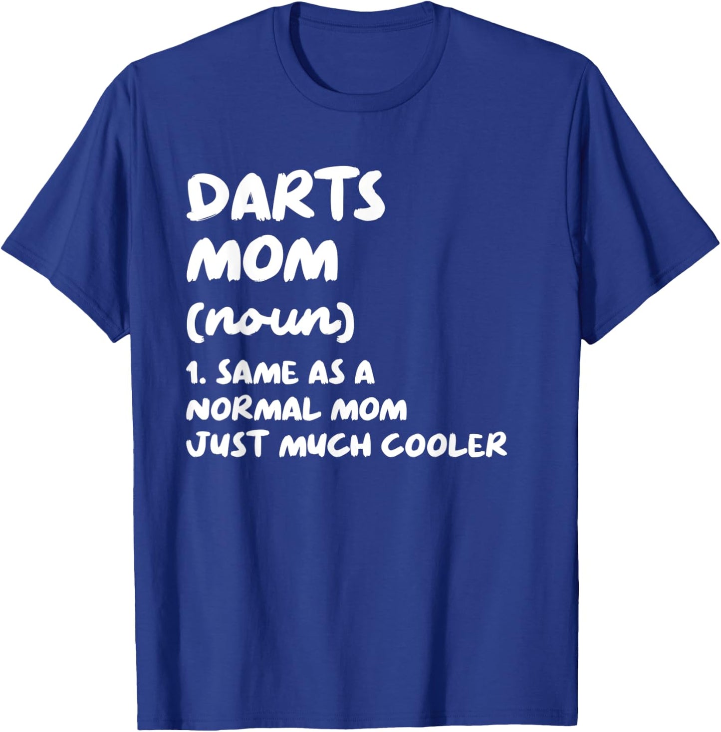 Darts Mom Definition Funny T-Shirt - T-Shirt | Royal