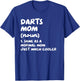 Darts Mom Definition Funny T-Shirt - T-Shirt | Royal