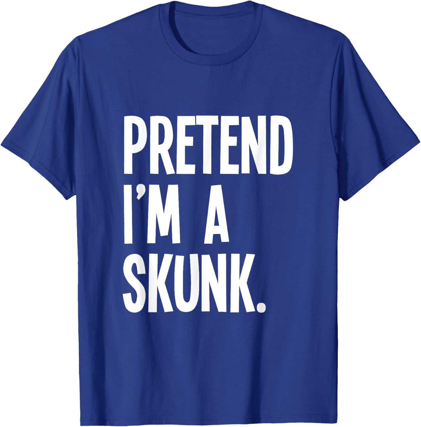 Pretend I'm A Skunk Funny Halloween Party Costume T-Shirt - T-Shirt | Royal